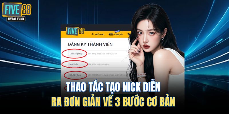 Thao tác tạo nick diễn ra đơn giản về 3 bước cơ bản